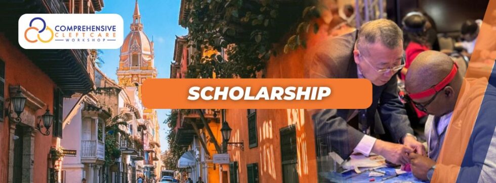 CCCW Cartagena 2025 Scholarship - Comprehensive Cleft Care Workshop 2025
